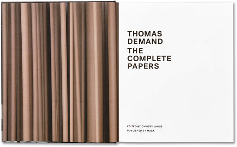 The Complete Papers Thomas Demand - MACK