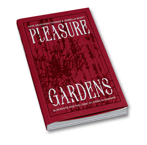 Pleasure Gardens: Blackouts and the Logic of Crisis in Kashmir